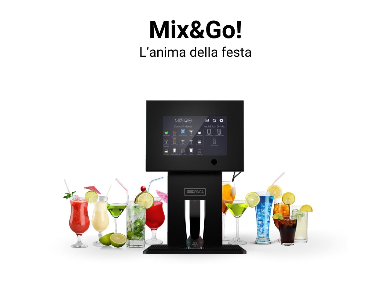 Mix&Go!
L'innovativo dispenser per cocktail 